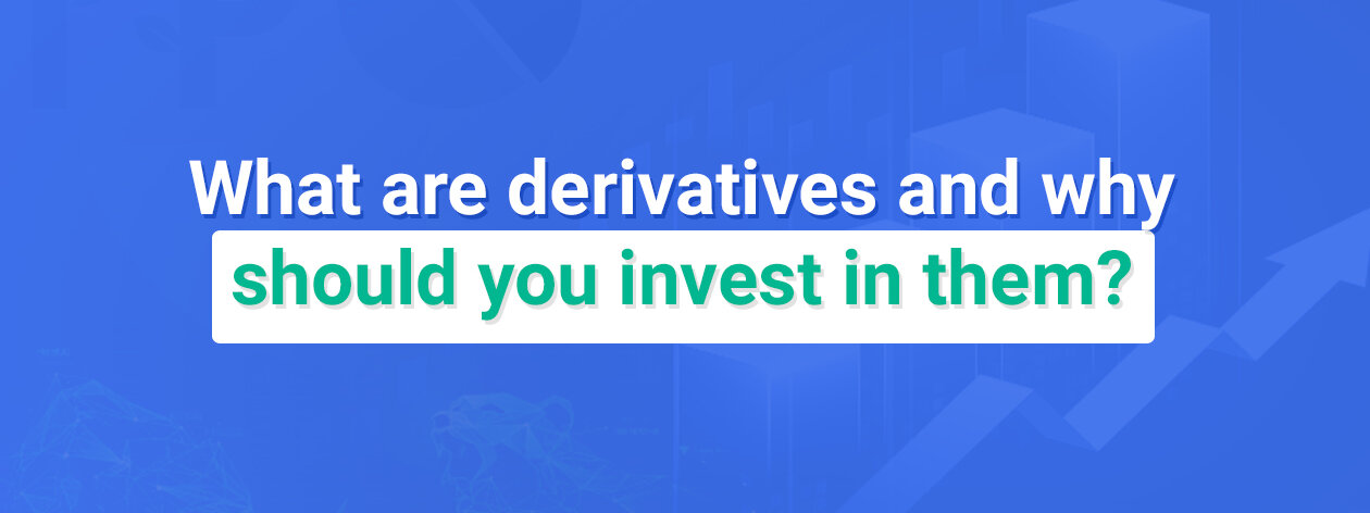 What are Derivatives?