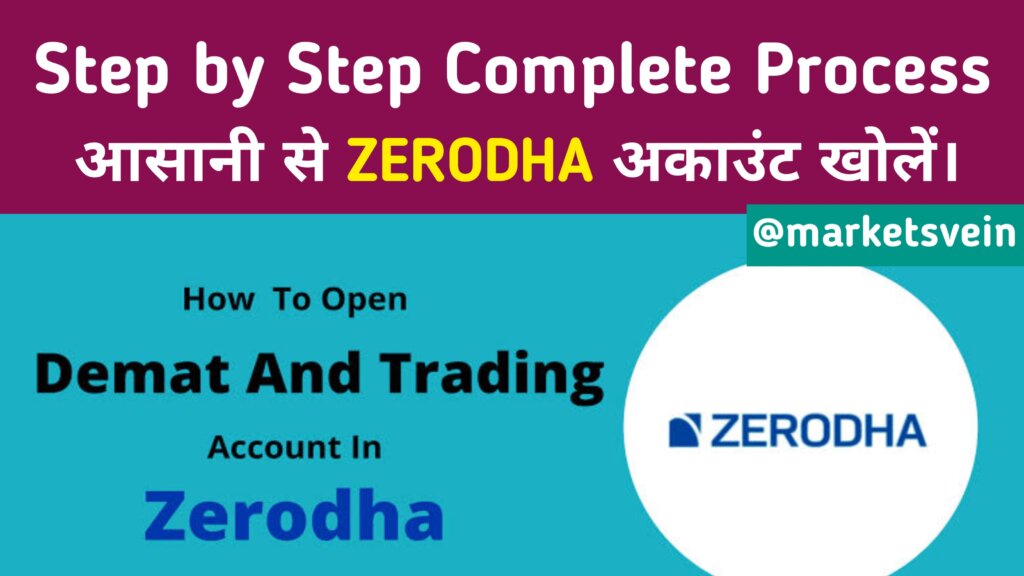 Step-By-Step Process For Zerodha Account Opening Online